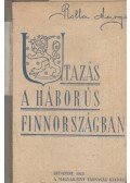 Rolla Margit - Utazás a háborús Finnországban