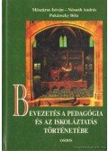 Mészáros István,Németh András,Pukánszky Béla - Bevezetés a pedagógia és az iskoláztatás történetébe