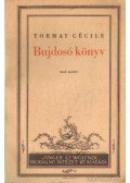 Tormay Cécile - Bujdosó könyv I-II. kötet