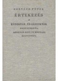 Horváth Péter - Értekezés a kúnoknak és jászoknak eredetekrül, azoknak régi és mostani állapotjukról
