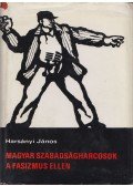 Harsányi János - Magyar szabadságharcosok a fasizmus ellen