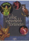 Ásmány Lilla,Reviczky Béla - A világ leghíresebb történetei