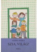 Szepes Mária - Pöttyös Panni - Szia, világ!
