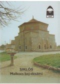 Dercsényi Balázs - Siklós - Malkocs bej-dzsámi