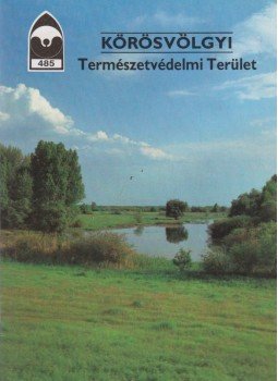Éri István - Körösvölgyi Természetvédelmi Terület Éri István - Körösvölgyi Természetvédelmi Terület, Budapest 1994 antikvár könyv