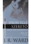 J. R. Ward - Síron túli szerető