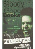 Huston, Charlie - Félholtak