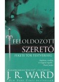J. R. Ward - Feloldozott szerető