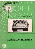 Heckenast Gábor - Hangszalegtechnika