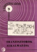 Magyari Béla - Tranzisztorok alkalmazása