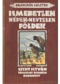 Kalmár Gusztáv Dr. - Ismeretlen népek-névtelen földek