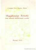 Dr. Bellon Tibor (szerk.) - A Karcagi Györffy István Nagykun Múzeum Nagykunsági Krónika című állandó kiállítás vezetője