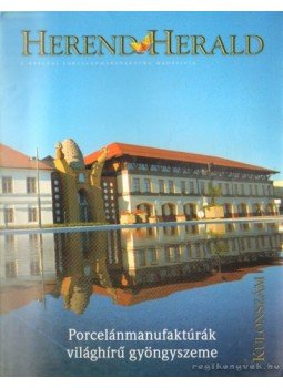 Robert Somogyi - Herend Herald különszám Robert Somogyi - Herend Herald különszám, Herend 0 antikvár könyv