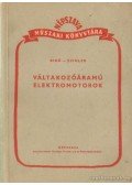 Bíró Károly,Ziegler Endre - Váltakozóáramú elektromotorok