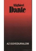 Dante Alighieri - Az egyeduralom