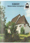 Dercsényi Balázs - Zubogy - Református templom