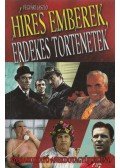 Végvári László - Híres emberek, érdekes történetek