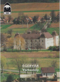 Dercsényi Balázs - Egervár - Várkastély Dercsényi Balázs - Egervár - Várkastély, Budapest 1998 antikvár könyv