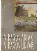 Sulyok Mária - Virágos ablak, virágos udvar