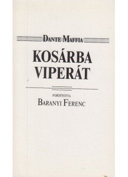 Maffia, Dante - Kosárba viperát Maffia, Dante - Kosárba viperát, Budapest 1990 antikvár könyv