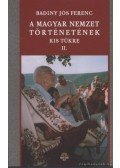 Badiny Jós Ferenc - A magyar nemzet történetének kis tükre II.