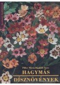 Piller Mária,Bánhidi Imre - Hagymás dísznövények