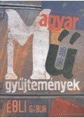 Ébli Gábor - Magyar műgyűjtemények 1945-2005