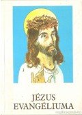 Bajtai Zsigmond - Jézus evangéliuma a négy evangélista tanúsága alapján