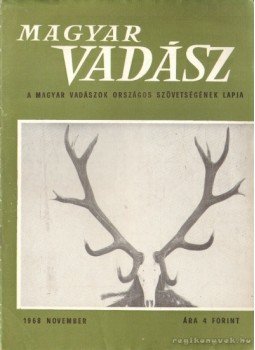 Több szerkesztő - Magyar Vadász (1965/11.) Több szerkesztő - Magyar Vadász (1965/11.), 1968 antikvár könyv
