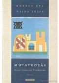 Kovács Éva,Vajda Júlia - Mutatkozás