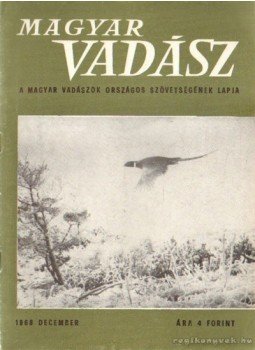 Több szerkesztő - Magyar Vadász (1965/11.) Több szerkesztő - Magyar Vadász (1965/11.), 1968 antikvár könyv