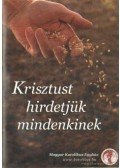 Nobilis Márió (szerk.) - Krisztust hirdetjük mindenkinek