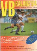 Dénes Tamás - Rochy Zoltán - VB kalauz '94