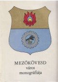 Dr. Sárközi Zoltán (szerk.),Dr. Sándor István - Mezőkövesd város monográfiája