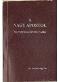 Dr. Sarkadi Nagy Pál - A nagy apostol