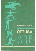 Sirokmány Lajos - Öttusa ABC