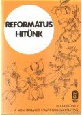 Cseri Kálmán - Református hitünk