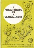 Dr. Bajusz Ferenc - A keresztyénség és a világvallások