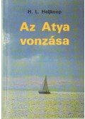 Heijkoop, H.L. - Az Atya vonzása