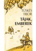 Tüskés Tibor - Tájak, emberek