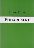 Siklós József - Pohárcsere