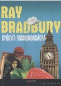 Ray Bradbury - Gyógyír búskomorságra