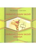 Tóth Krisztina,Csáki István - Virágevő Zsiráf Dezső - Virágevő Zsiráf Dezső rádiója