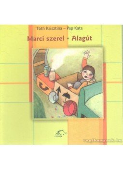 Tóth Krisztina, Pap Kata - Marci szerel - Alagút Tóth Krisztina, Pap Kata - Marci szerel - Alagút, Budapest 2003 antikvár könyv