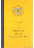 Németh Gyula,Vedres József - A villamos-sport fél évszázada