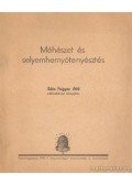 Rátz Frigyes Ottó - Méhészet és selyemhernyótenyésztés