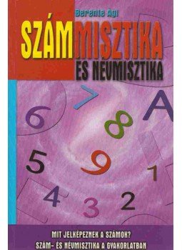 Berente Ági - Számmisztika és névmisztika Berente Ági - Számmisztika és névmisztika, 2012 antikvár könyv