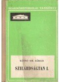 Dr. Bárczi István,Bán Tivadarné - Szilárdságtan I. az építőipari szakközépiskolák számára