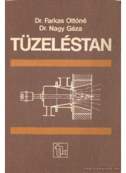 Dr. Nagy Géza, Dr. Farkas Ottóné - Tüzeléstan Dr. Nagy Géza, Dr. Farkas Ottóné - Tüzeléstan, Budapest 1985 antikvár könyv