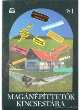 Dr. Szabó László - Magánépíttetők kincsestára '81 Dr. Szabó László - Magánépíttetők kincsestára '81, Budapest 1981 antikvár könyv